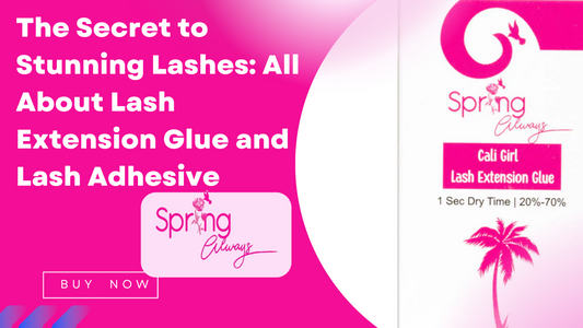 The Secret to Stunning Lashes: All About Lash Extension Glue and Lash Adhesive